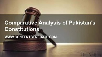 Comparative Analysis of Pakistan's Constitutions