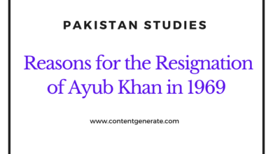 Resignation of Ayub Khan And Major Reasons