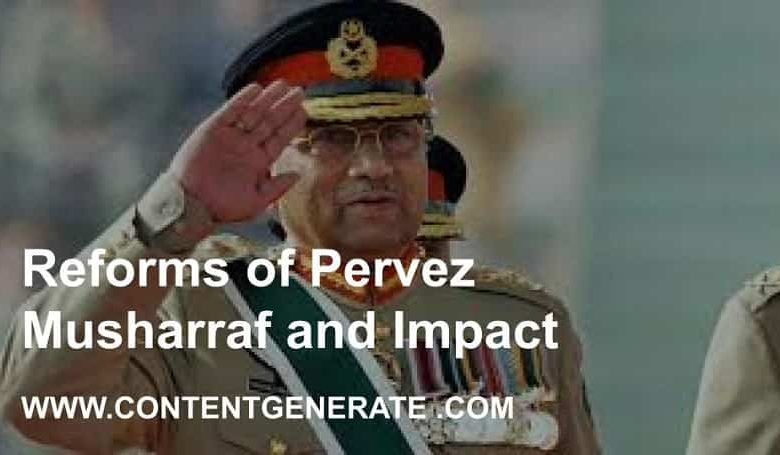 Reforms of Pervez Musharraf and Impact