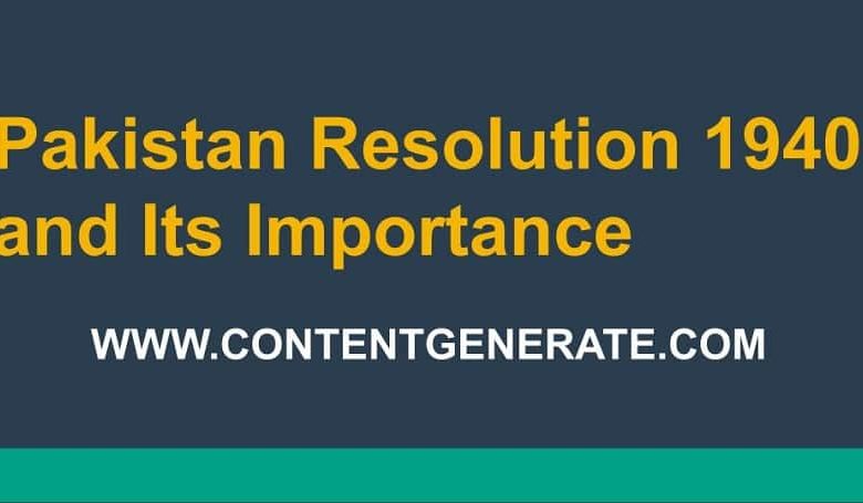 Pakistan Resolution 1940 and Its Importance