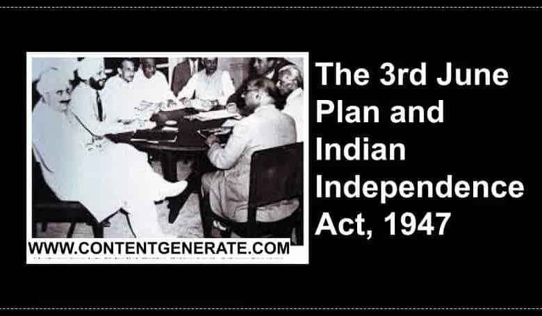 The Third June Plan and Indian Independence Act, 1947
