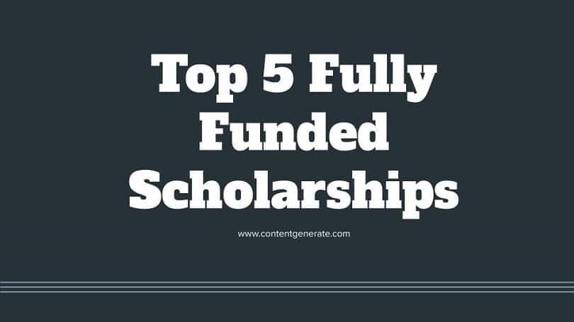 Top 5 Fully Funded Scholarships for International Students