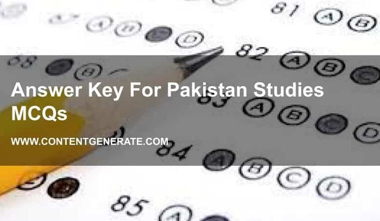 Answer Key For Pakistan Studies MCQs
