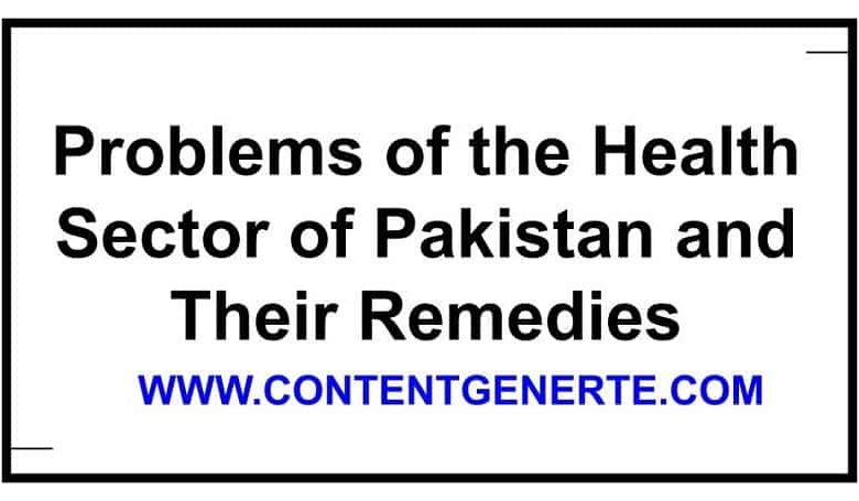 Problems of the Health Sector of Pakistan and their Remedies