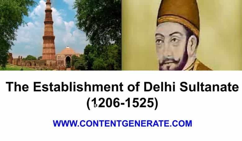The Establishment of Delhi Sultanate (1206-1525)