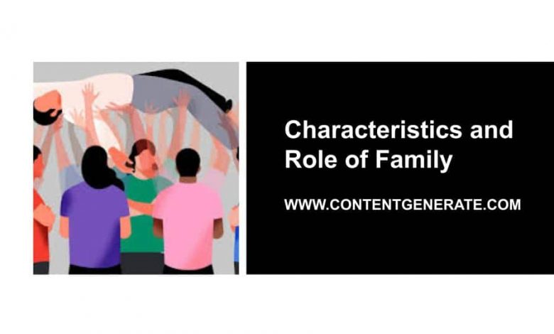 Characteristics and Role of Family