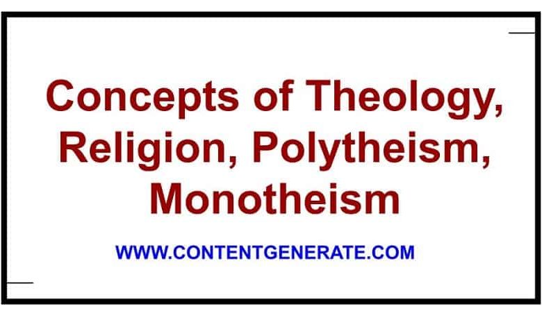 Concepts of Theology, Religion, Polytheism, Monotheism