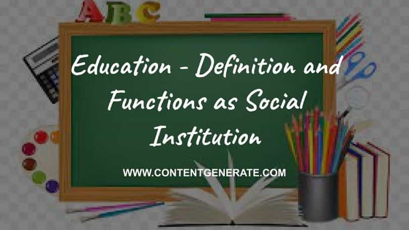 Education Definition And Functions As Social Institution 