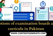 Options of examination boards and curricula available in Pakistan